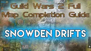 Snowden Drifts - GW2 FULL Map Completion Guide 2020 - The Legend Giveaway