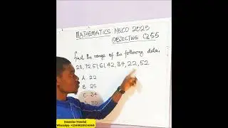 NECO 2025 Mathematics Objective Question 55 | Range of a Set Of Data