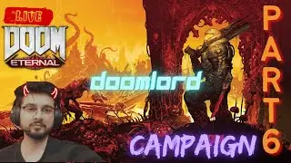 🔴 LIVE DOOM ETERNAL Part 5 -DOOMLORD || #RayTracing || #FaceCam || #RTX3060