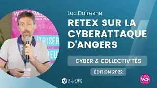 ALL4TEC - WDF : Retour d'expérience sur la cyberattaque subie par la ville d'Angers
