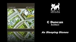 C Duncan - As Sleeping Stones [Architect]