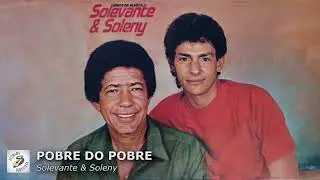 POBRE DO POBRE - Solevante e Soleny (1989)