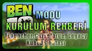BEN 10 MODU NASIL KURULUR (TLauncher, Curseforge, Legacy Launcher, KubeJS hatası &ccedil;&ouml;z&uuml;m&uuml;)