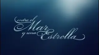 ENTRE EL MAR Y UNA ESTRELLA con Cristobal Lander y Ana Karina Casanova