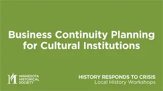 Business Continuity Planning for Cultural Institutions