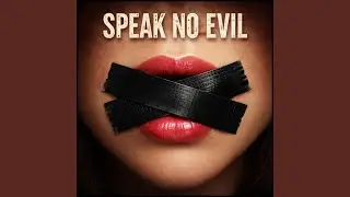 Speak No Evil