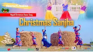 New Nepali Christmas Dance Song 2021 || Christmas Sanjha || Seema Subarna