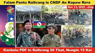 Nov 13 Zing: Falam Khawpi Pantu Ralhrang le CNDF An Kapaw. Kanbalu PDF In Ralhrang 50 That, 15 Kai