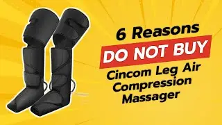 CINCOM Leg Air Compression Massager | 6 Reasons NOT to Buy! ⚠️💔