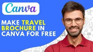 How to Make Travel Brochure in Canva (2026) Quick and Easy