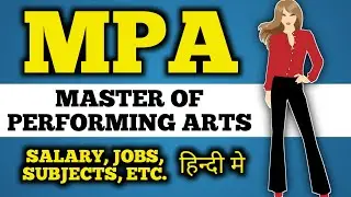 Master of performing art's course details in hindi, jobs, salary, etc.