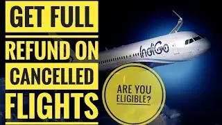 how to get a full refund against cancelled flights in indigo | Finnistia