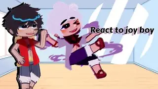 past mugiwaras react to luffy/joy boy🌼 one piece-gacha