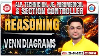 RRB ALP Reasoning Classes 2026 | Venn Diagrams  | RRB Technician/JE/Paramedical Reasoning Class