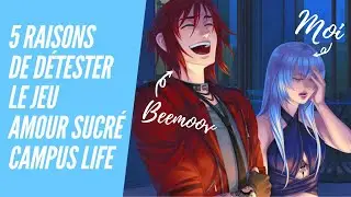 5 RAISONS DE DÉTESTER LE JEU AMOUR SUCRÉ CAMPUS LIFE