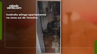 Incêndio atinge apartamento na zona sul de Teresina