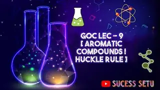 Aromaticity Explained Clearly | Aromatic, Anti-Aromatic & Non-Aromatic | GOC Lec 9