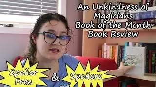 Book Club Book of the Month: An Unkindness of Magicians [Spoilers & Spoiler Free]