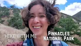Pinnacles National Park | Beautiful California Hike | Endangered Condor Birdwatching