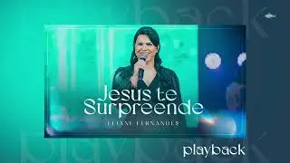 Eliane Fernandes - Jesus Te Surpreende | Playback (DVD Eliane Fernandes 2022)