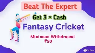 Best Fantasy App || Best The Expert Get 3 &times;  cash || Minimum Withdrawal ₹50 Only Go And Play Now