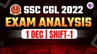 SSC CGL Exam Analysis 2022 | 1 December 2022 Shift 1 | SSC CGL Answer Key 2022