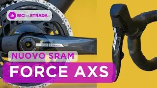 Nuovo Sram Force AXS: cosa è cambiato e come va
