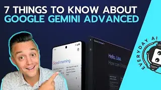 Google Gemini Advanced -- 7 things you need to know about Gemini Ultra 1.0 🫢