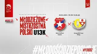 Wisła CanPack Kraków - Energa MKS Truso Elbląg (1/4 MMP U13K)