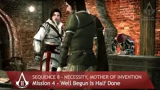 Assassin's Creed: The Ezio Collection - AC2 - Sequence 8 - Well Begun Is Half Done