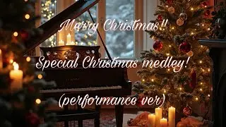 Christmas Special Medley (performance ver)   ⚠️内容はBGMバージョンと同じです
