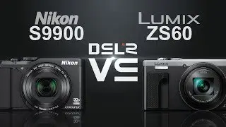 Nikon COOLPIX S9900 vs Panasonic Lumix ZS60 (TZ80)