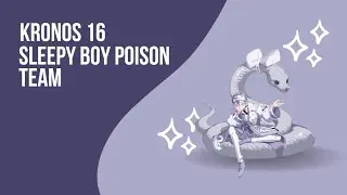 Dislyte - Kronos 16 but with More Poison