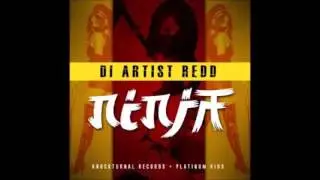 Di Artist Redd - Ninja (2016 By Platinum Kids & VPAL Music)