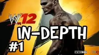 WWE 12 - In-Depth Impressions Part 1 (New Info + Gameplay)