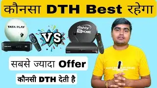 Tata play Vs Dish Tv Best DTH कौनसा है | India Number 1 DTH Company | Dish Tv Offer | Tata Play Offe