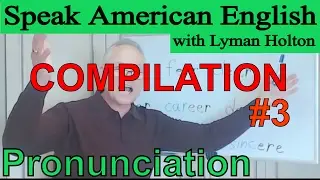 Pronounce Clearly After Me - Pronunciation Compilation 3
