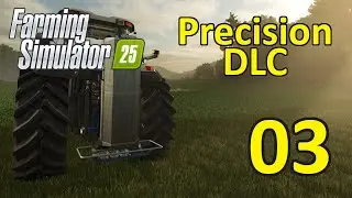 FS25 Precision DLC | Ep. 3 - Singular Clown