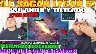 LE SACAN LYCAN 5!! MACARIUS VOLANDO Y TILTEADO. PANTALLEROS D3SCARADOS NO LO DEJAN FARMEAR DOTA 2