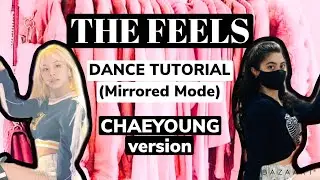 TWICE The Feels- Dance Tutorial (CHAEYOUNG version)