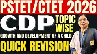 Growth and Development of a Child| PSTET CDP | CDP PSTET Paper 2 |CDP PSTET Paper 1 | CTET CDP Class