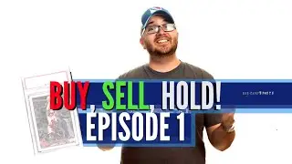 Sports Card Show - BUY, SELL, HOLD!  EP #1
