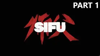 SIFU Walkthrough gameplay part 1 - THE WAREHOUSE - No commentary