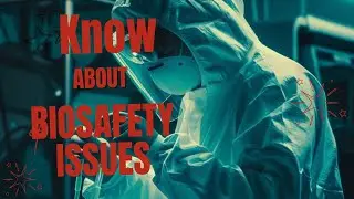 BIOSAFETY ISSUES (Requested Topic) #biosafety #biotechnology