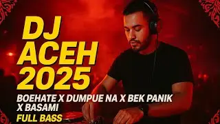 🔥 DJ ACEH BOH HATE X DUMPUE NA X BEK PANIK X BASAMI ZAFIA 🔥 #DJACEH #BoEHhAte #DumpueNa #BekPanik