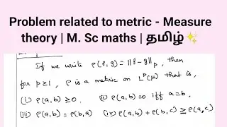 Problem related to metric - Measure theory | M. Sc maths | தமிழ்✨