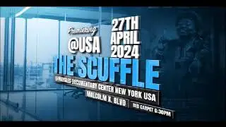 The Scuffle Movie Premiering In New York City At Maysles Documentary Center, USA 🇺🇸 |April 27, 2024