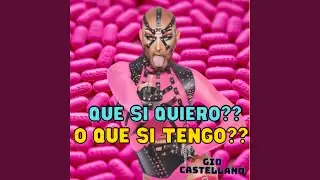 Que Si Quiero Que Si Tengo (Radio Edit)