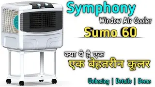 Unboxing 2025 | Symphony 60L Window Air Cooler SUMO 60 First Look & Demo 😃💯⛈️🌧️