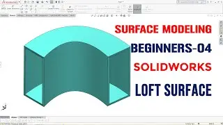 Solidworks Surface Modeling for Beginners-04 #solidmodeling #cadcamtutorials #cadcam #autocad #3d